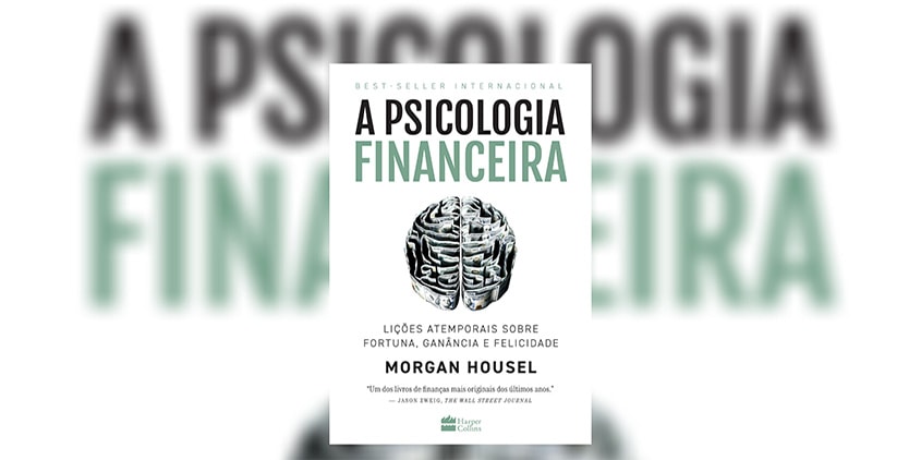 Livro A Psicologia Do Dinheiro De Morgan Housel Resenha