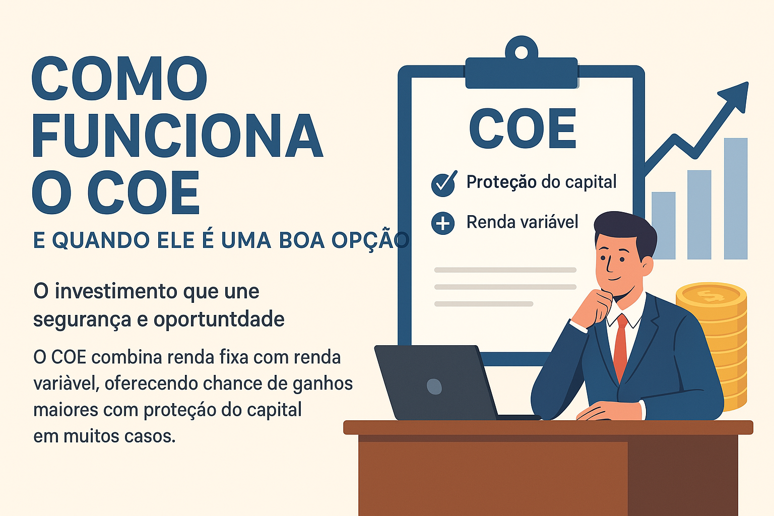 Como funciona o COE e quando ele é uma boa opção