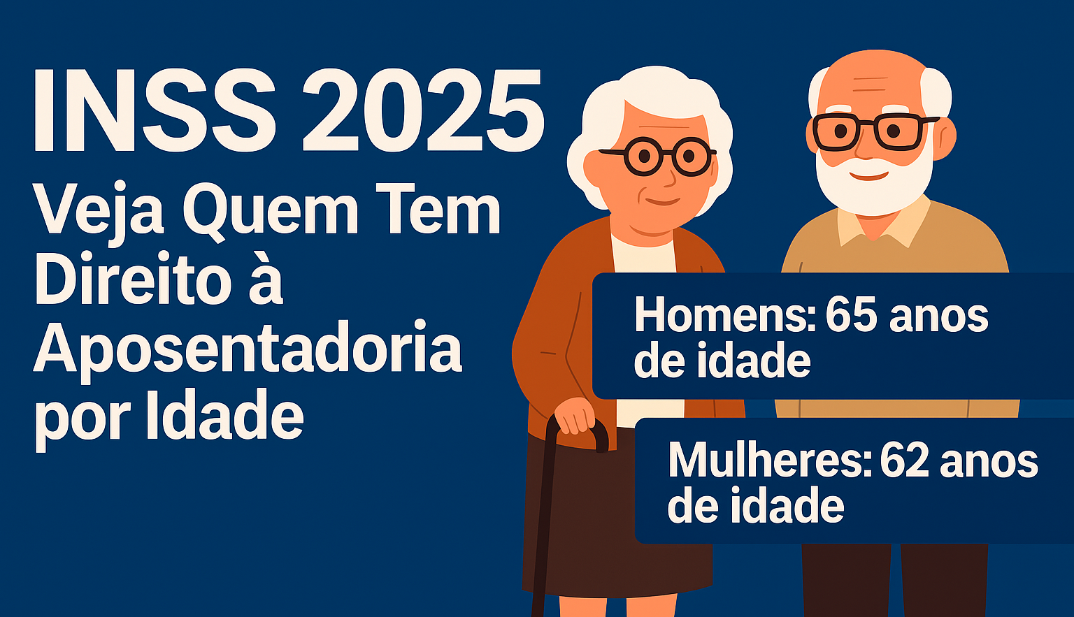 INSS 2025 Veja Quem Tem Direito à Aposentadoria por Idade