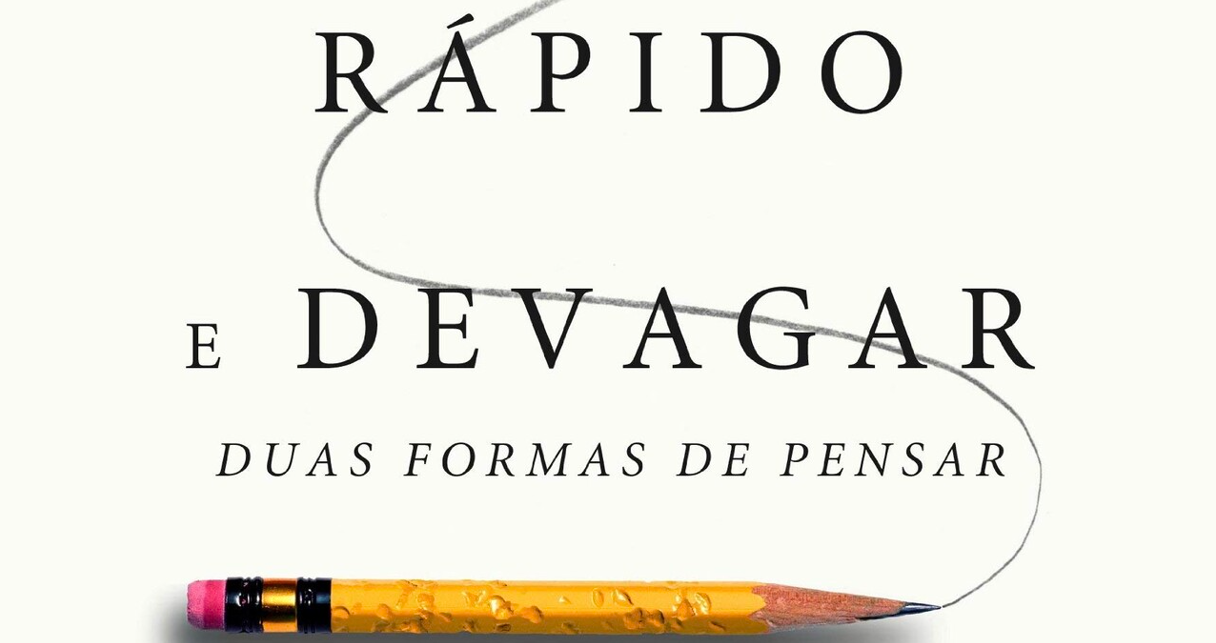 Livro Rápido e Devagar Duas Formas de Pensar